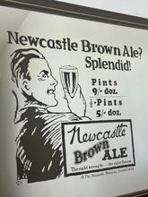 Load image into Gallery viewer, Vibrant Newcastle brown ale mirror with stand out fonts with great picture with a man enjoying his beer, fantastic slogan and interesting information about the prices, with further unique branding information a very stylish piece.