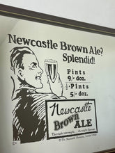 Load image into Gallery viewer, Vibrant Newcastle brown ale mirror with stand out fonts with great picture with a man enjoying his beer, fantastic slogan and interesting information about the prices, with further unique branding information a very stylish piece.