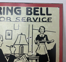Load image into Gallery viewer, Vintage Metal "Ring Bell For Service" Sign, Home Bar Decor